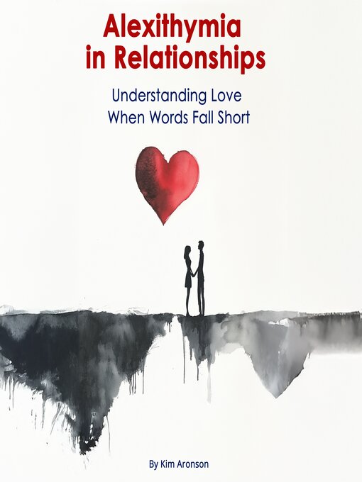 Title details for Alexithymia in Relationships by Kim Aronson - Wait list